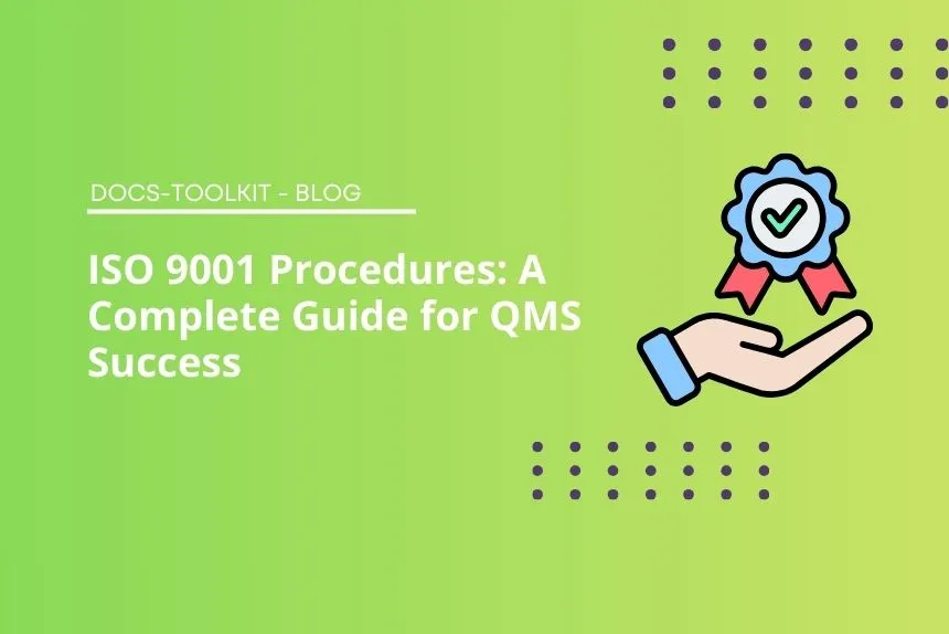 ISO 9001 Procedures: A Complete Guide for QMS Success