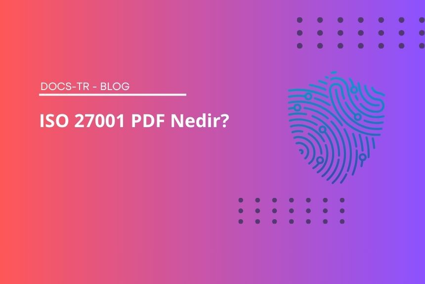 ISO 27001 PDF Nedir?